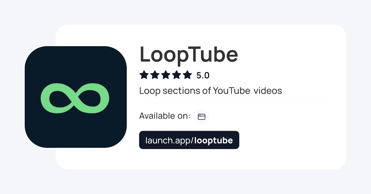 Launch LoopTube